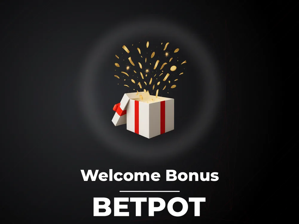 Betpot - Welcome Bonus