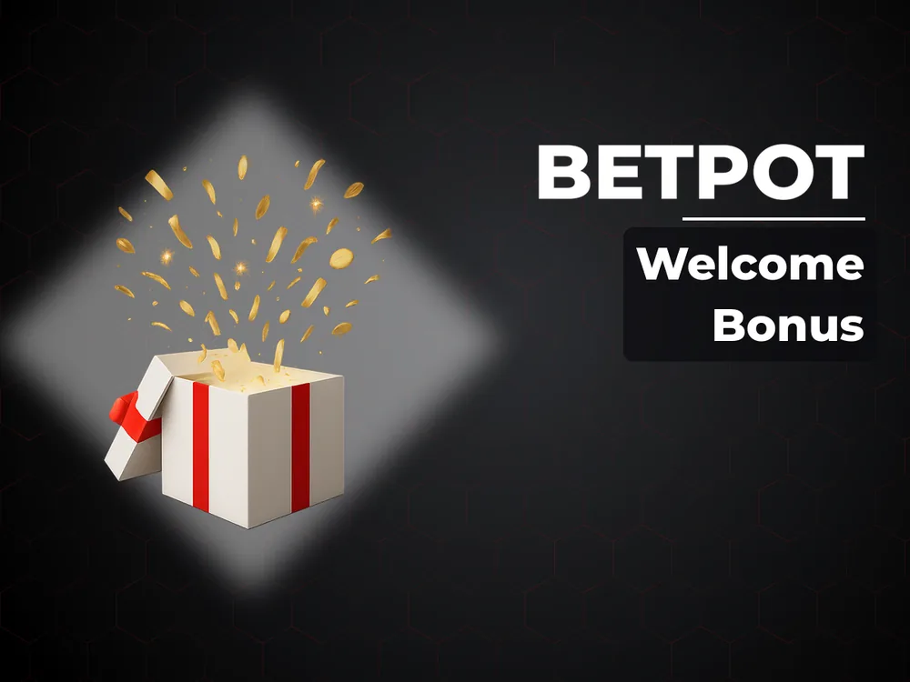 Betpot - Welcome Bonus